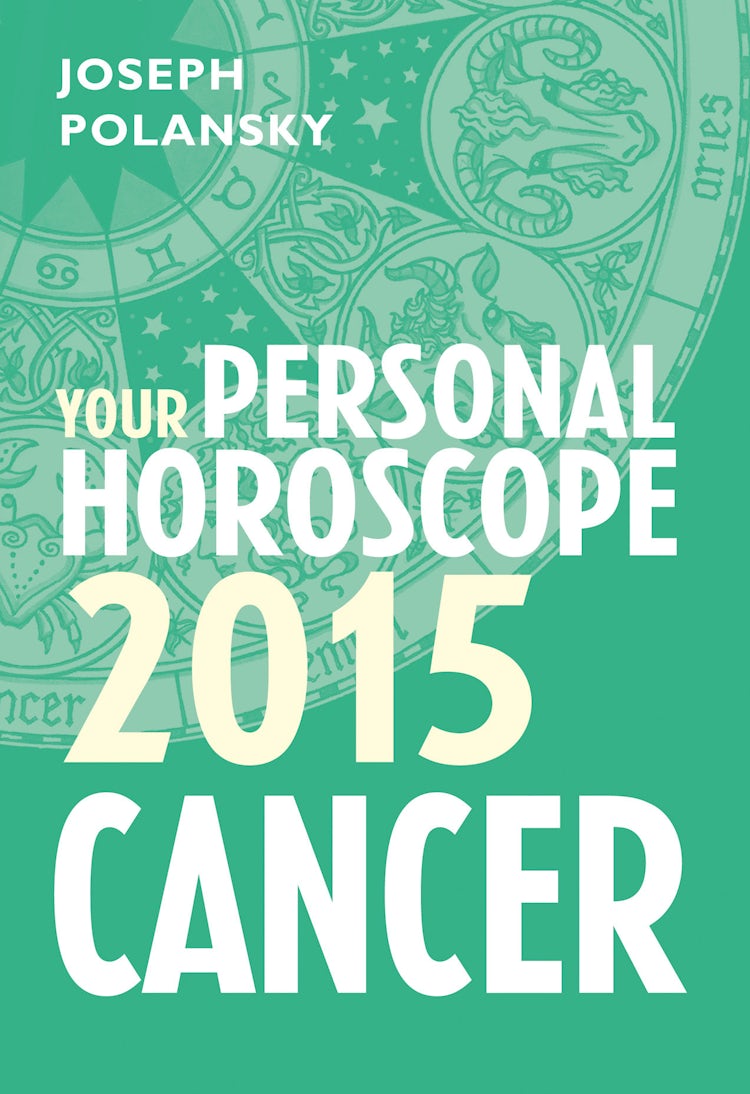 Cover image for Cancer 2015: Your Personal Horoscope, isbn: 9780007586899