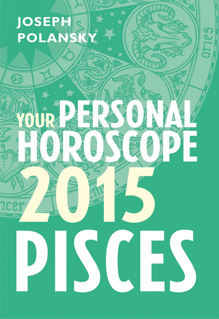 Cover image for Pisces 2015: Your Personal Horoscope, isbn: 9780007586974