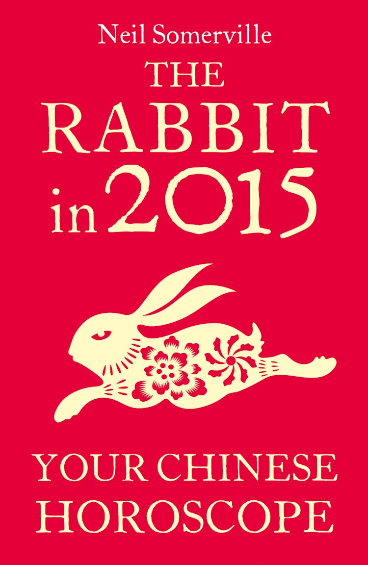 Cover image for The Rabbit in 2015: Your Chinese Horoscope, isbn: 9780007587001