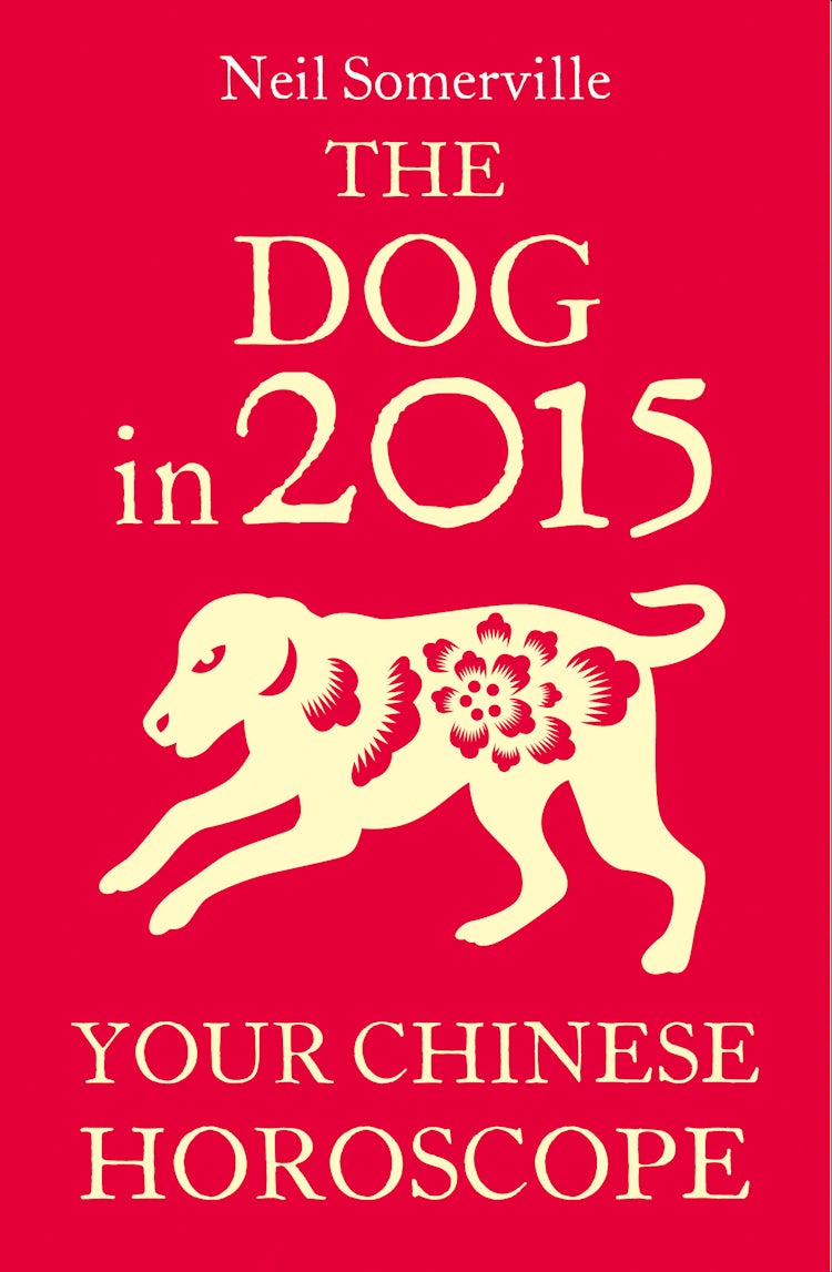 Cover image for The Dog in 2015: Your Chinese Horoscope, isbn: 9780007587070