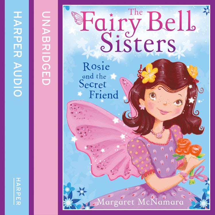 Cover image for The Fairy Bell Sisters: Rosie and the Secret Friend, isbn: 9780007587261