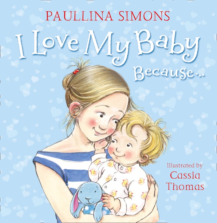 Cover image for I Love My Baby Because…, isbn: 9780007588084