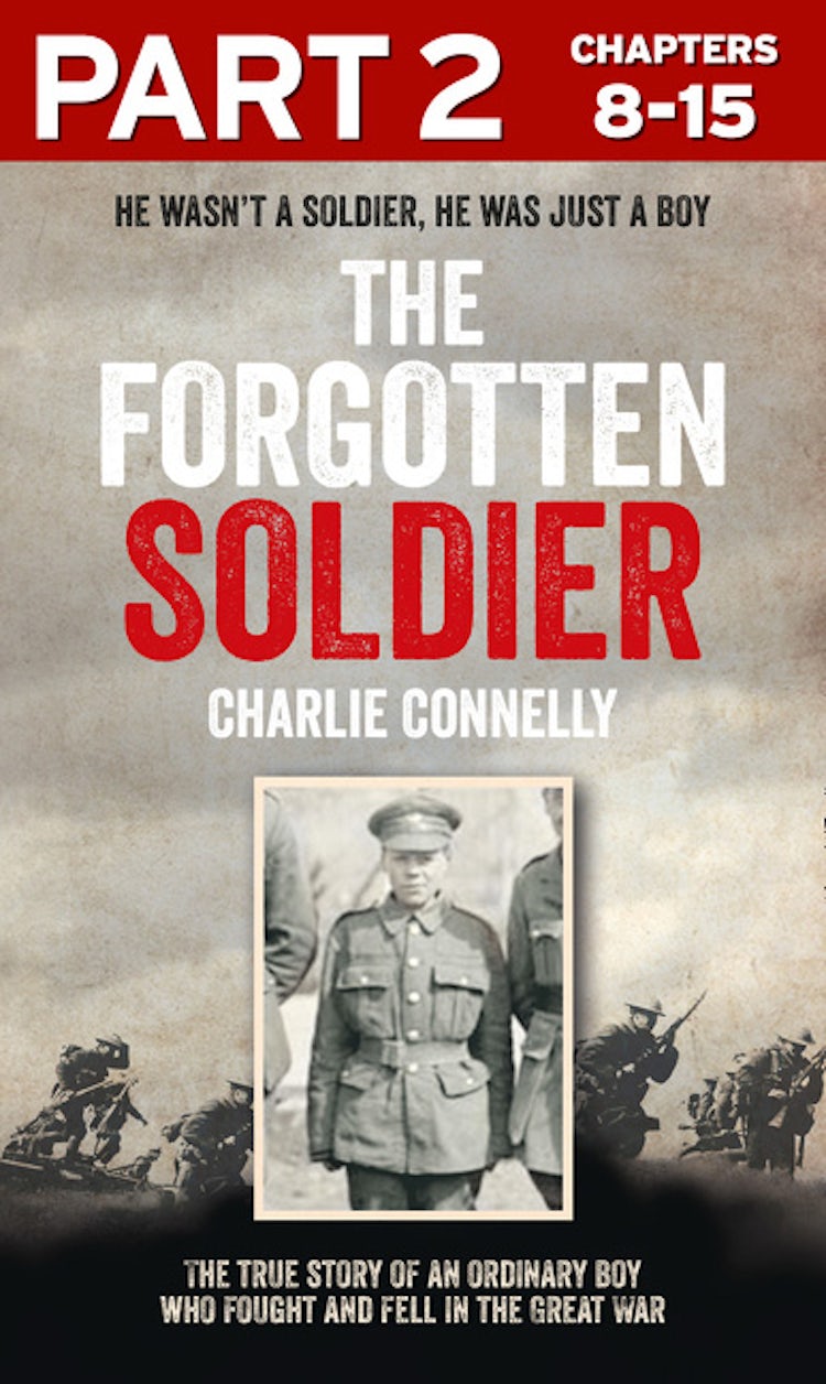 Cover image for The Forgotten Soldier (Part 2 of 3): He wasn’t a soldier, he was just a boy, isbn: 9780007589548