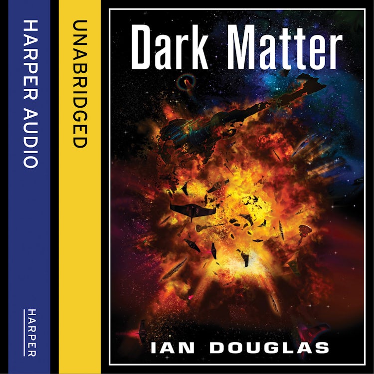 Cover image for Dark Matter: An EPIC ADVENTURE FROM THE MASTER OF MILITARY SCIENCE FICTION (Star Carrier, Book 5), isbn: 9780007593408