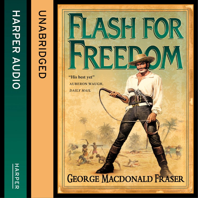 Cover image for Flash for Freedom! (The Flashman Papers, Book 5), isbn: 9780007593422