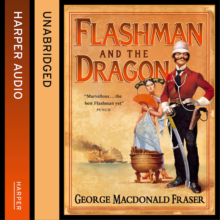 Cover image for Flashman and the Dragon (The Flashman Papers, Book 10), isbn: 9780007593538