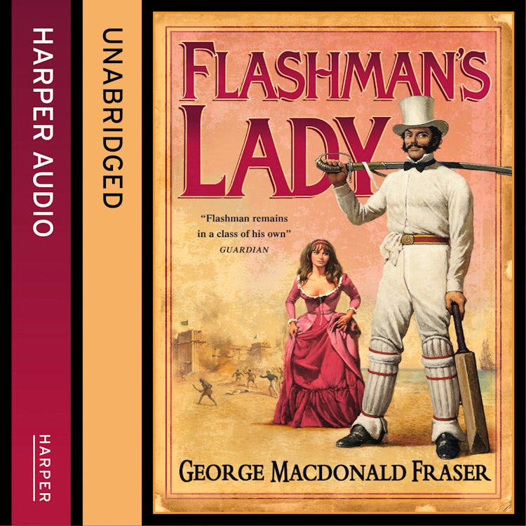 Cover image for Flashman’s Lady (The Flashman Papers, Book 3), isbn: 9780007593569