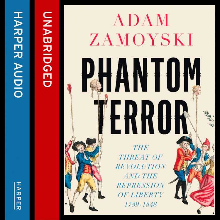 Cover image for Phantom Terror: The Threat of Revolution and the Repression of Liberty 1789-1848, isbn: 9780007595747