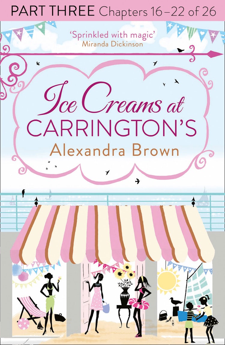 Cover image for Ice Creams at Carrington’s: Part Three, Chapters 16–22 of 26, isbn: 9780007597192