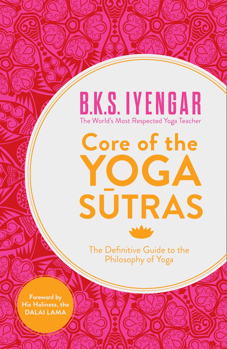 Cover image for Core of the Yoga Sutras: The Definitive Guide to the Philosophy of Yoga, isbn: 9780007921263