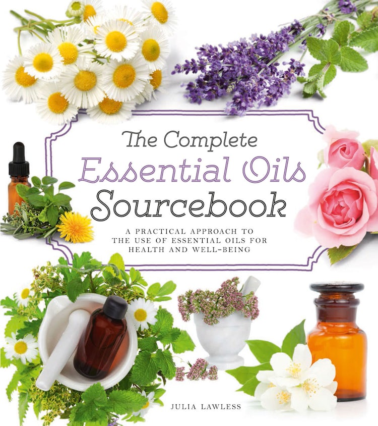 Cover image for The Complete Essential Oils Sourcebook: A Practical Approach To The Use Of Essential Oils For Health And Well-being, isbn: 9780007950898