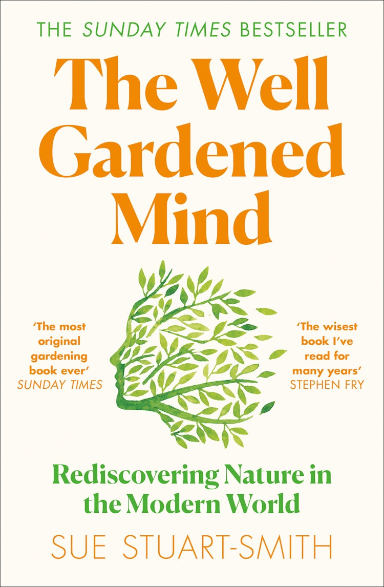 Cover image for The Well Gardened Mind: Rediscovering Nature in the Modern World, isbn: 9780008100728