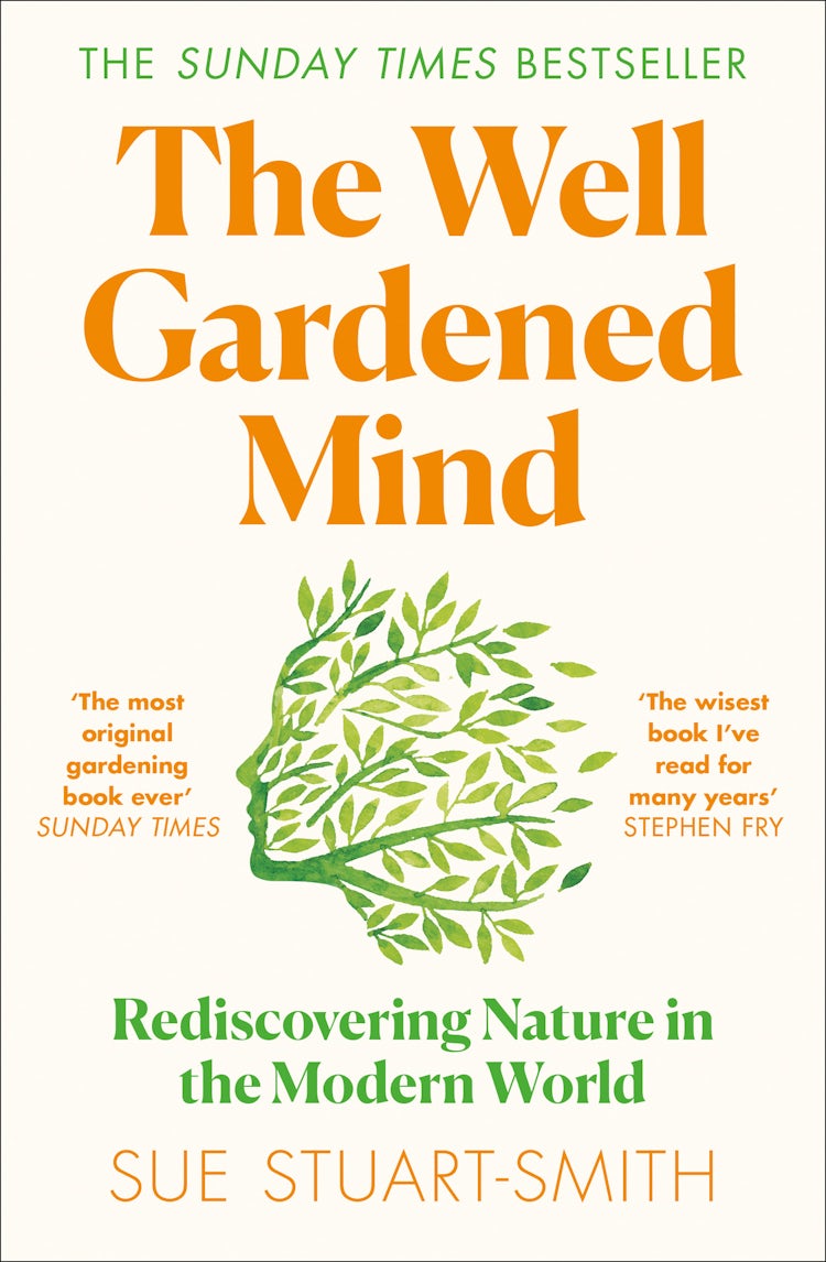 Cover image for The Well Gardened Mind: Rediscovering Nature in the Modern World, isbn: 9780008100735