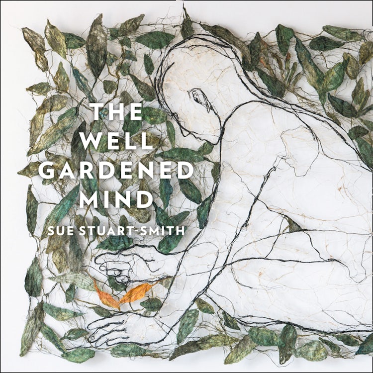 Cover image for The Well Gardened Mind: Rediscovering Nature in the Modern World, isbn: 9780008100742