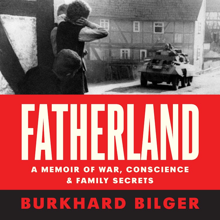 Cover image for Fatherland: A Memoir of War, Conscience and Family Secrets, isbn: 9780008100780
