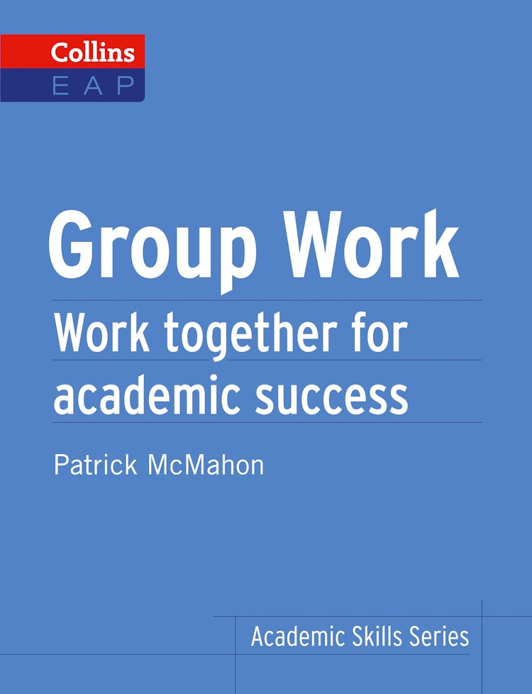 Cover image for Group Work: B2+ (Collins Academic Skills), isbn: 9780008101831