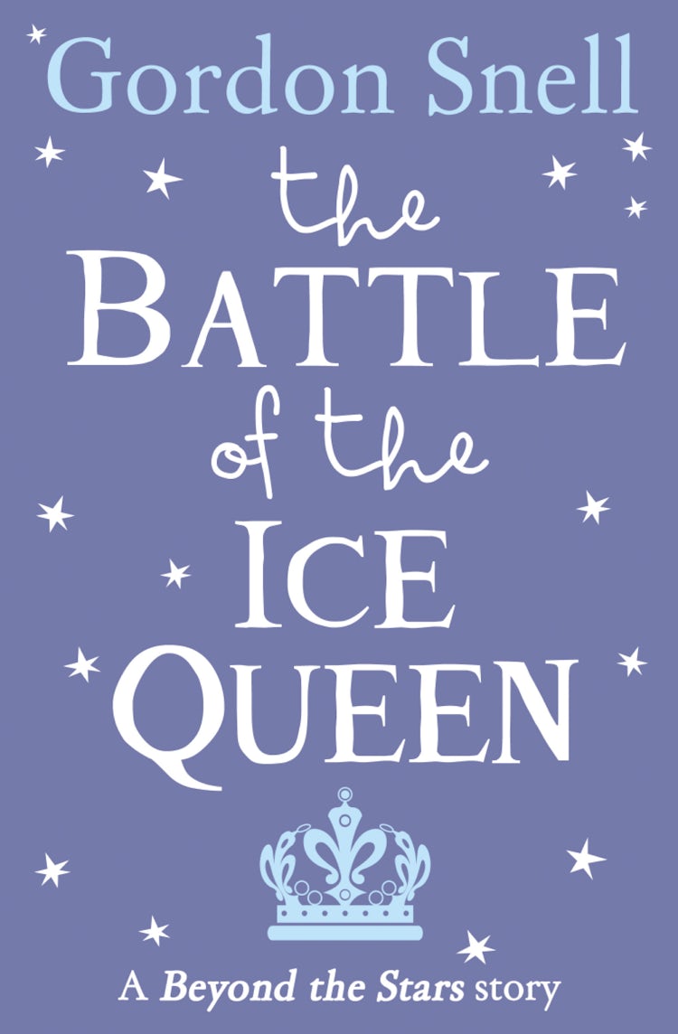 Cover image for The Battle of the Ice Queen: Beyond the Stars, isbn: 9780008103392