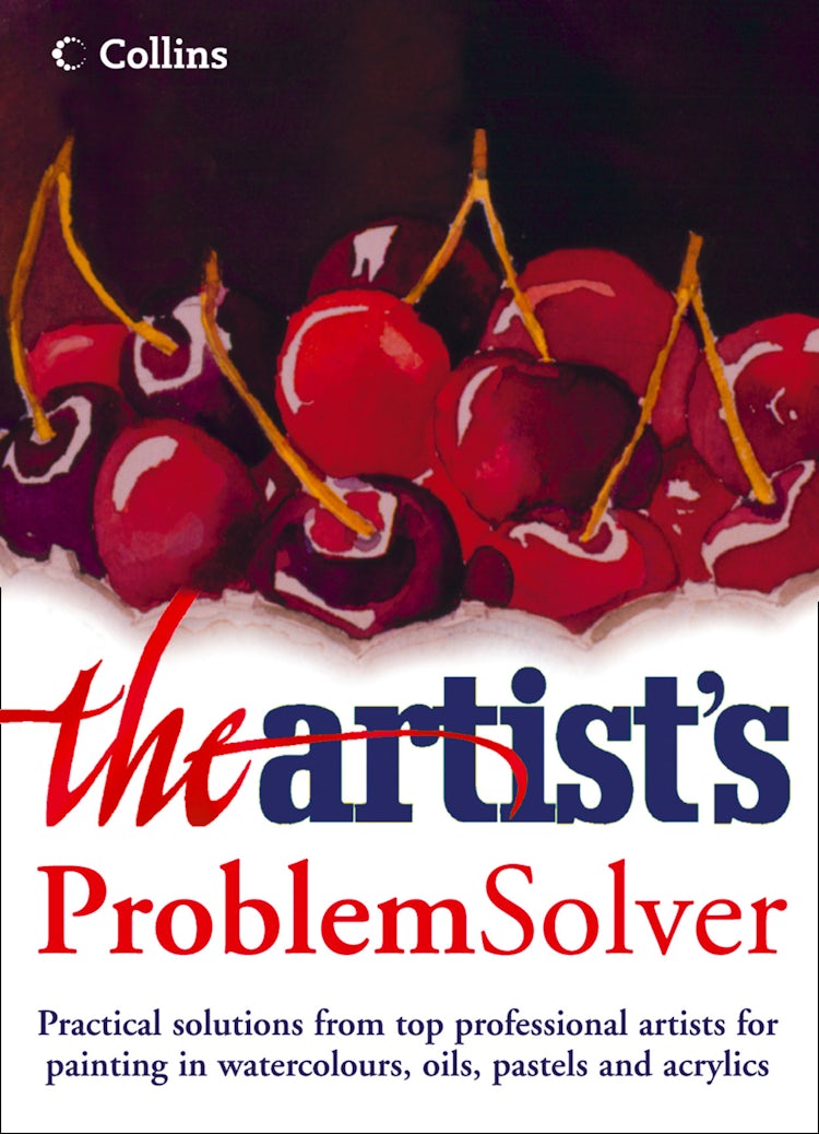 Cover image for The Artist’s Problem Solver, isbn: 9780008108472