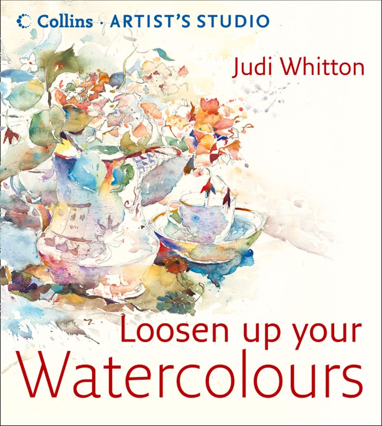 Cover image for Loosen Up Your Watercolours (Collins Artist’s Studio), isbn: 9780008108519