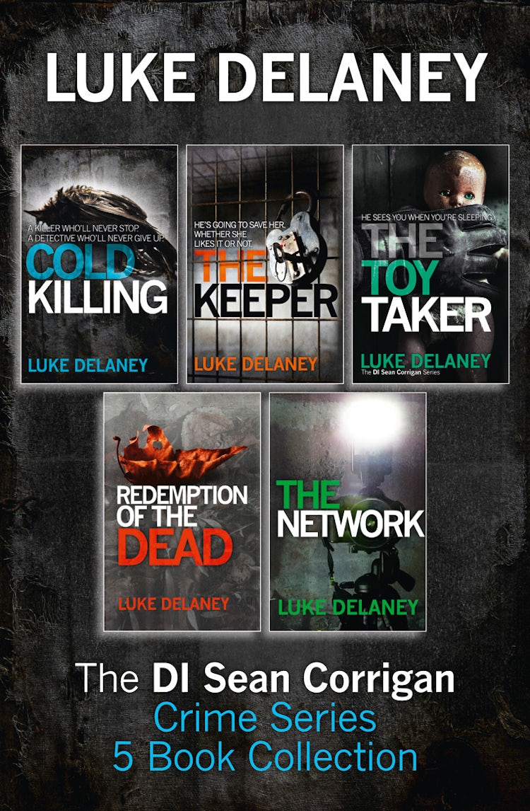 Cover image for DI Sean Corrigan Crime Series: 5-Book Collection: Cold Killing, Redemption of the Dead, The Keeper, The Network and The Toy Taker, isbn: 9780008108625