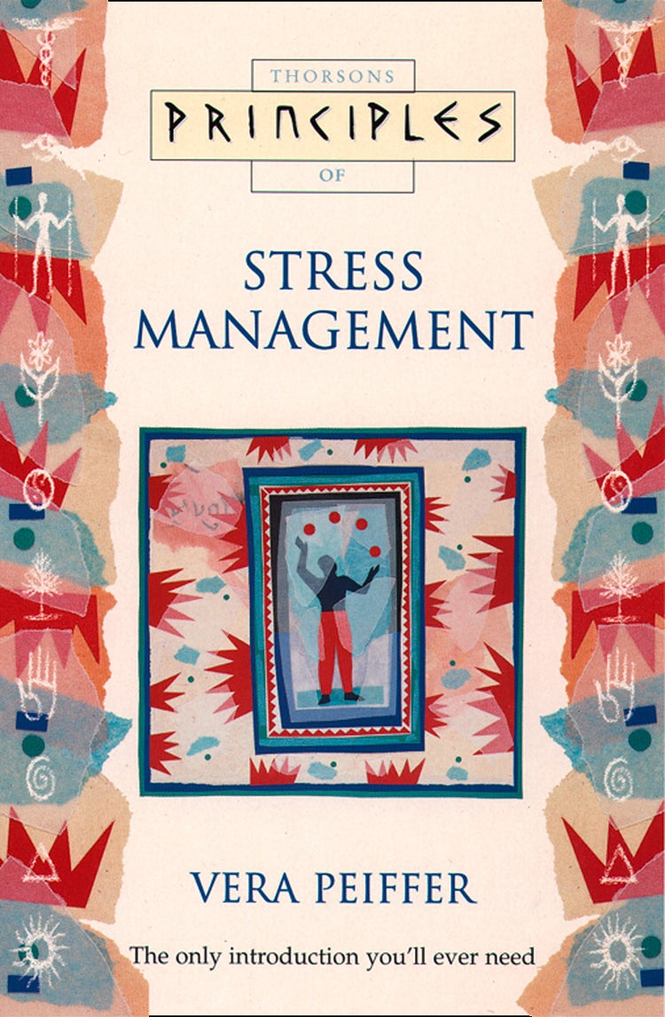Cover image for Stress Management: The only introduction you’ll ever need (Principles of), isbn: 9780008110420