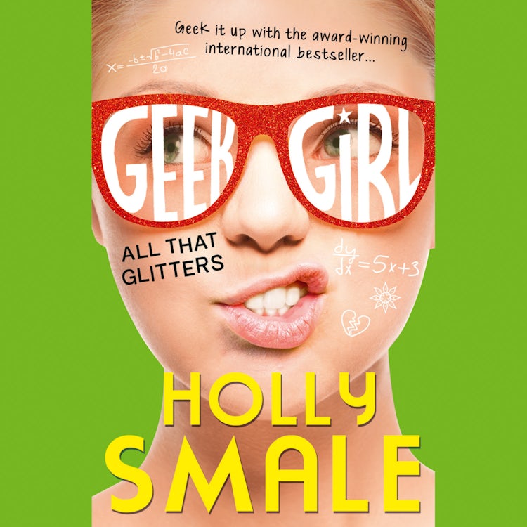 Cover image for All That Glitters: The bestselling YA series – now a major Netflix series (Geek Girl, Book 4), isbn: 9780008114299