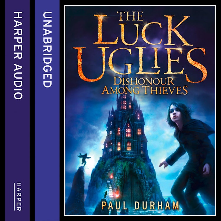 Cover image for Dishonour Among Thieves (The Luck Uglies, Book 2), isbn: 9780008114305