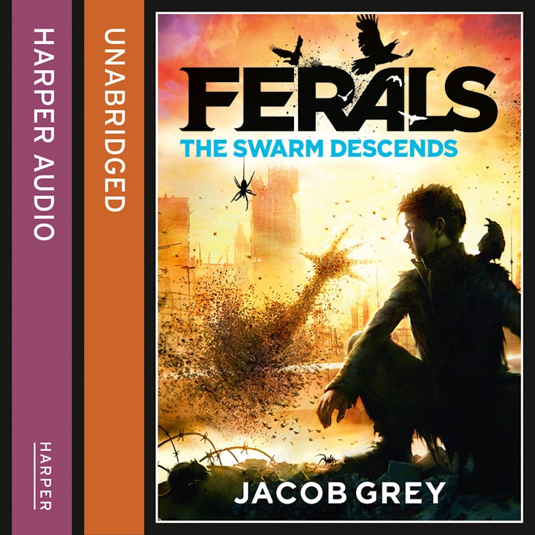 Cover image for The Swarm Descends (Ferals, Book 2), isbn: 9780008114398
