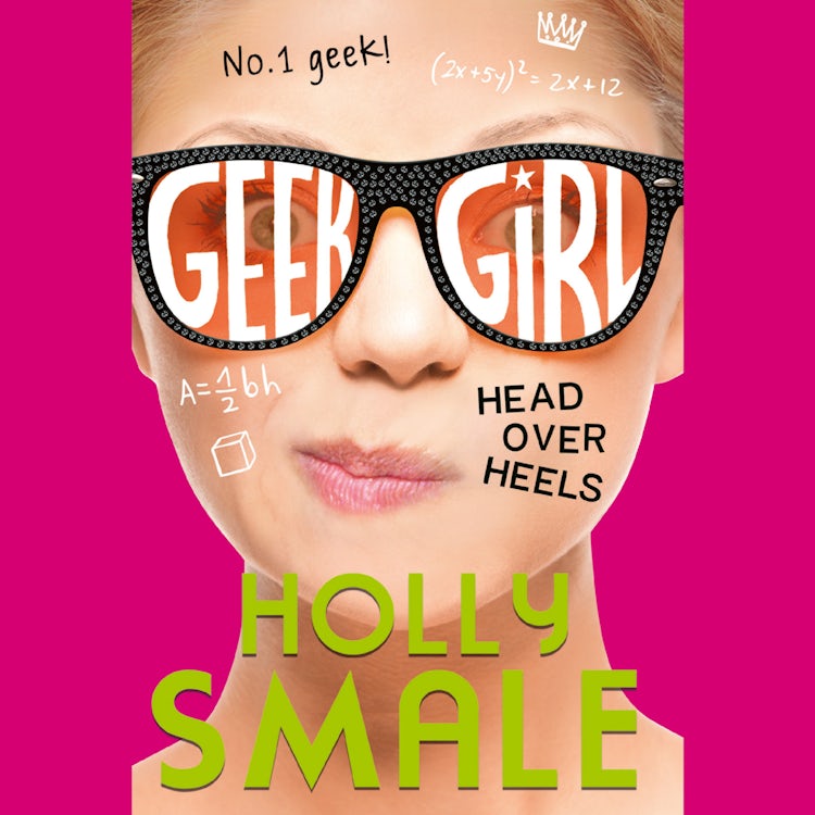 Cover image for Head Over Heels: The bestselling YA series – now a major Netflix series (Geek Girl, Book 5), isbn: 9780008114442