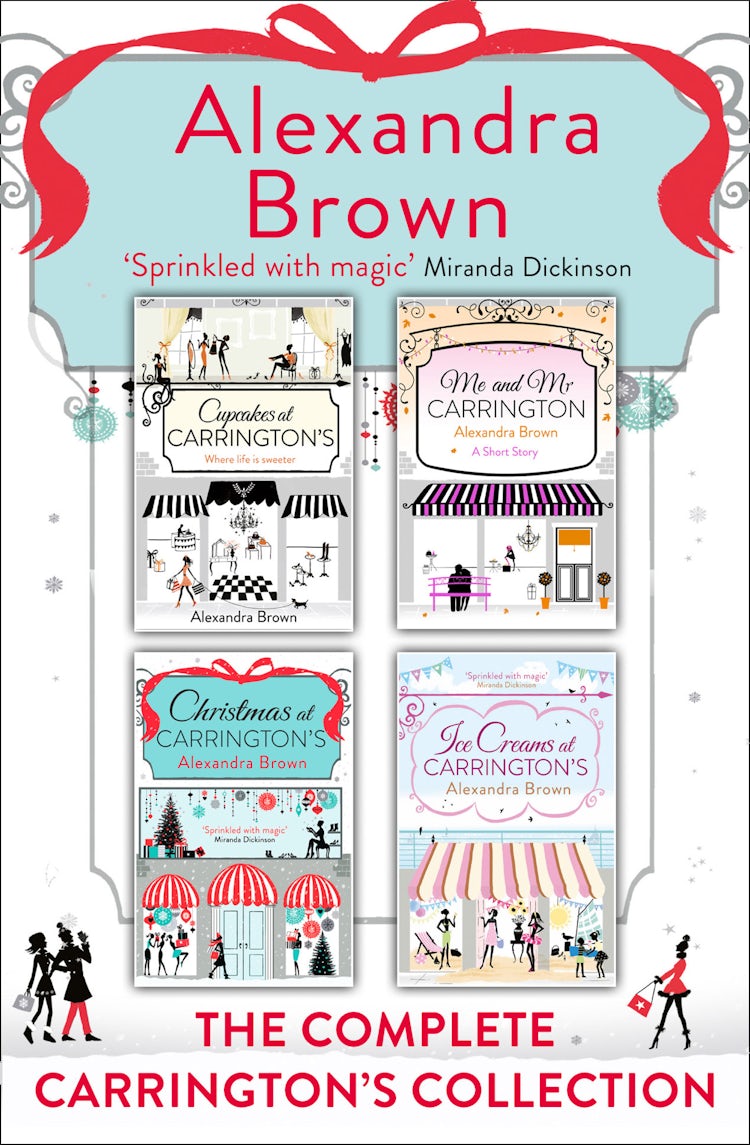 Cover image for Carrington’s at Christmas: The Complete Collection: Cupcakes at Carrington’s, Me and Mr Carrington, Christmas at Carrington’s, Ice Creams at Carrington’s, isbn: 9780008115326