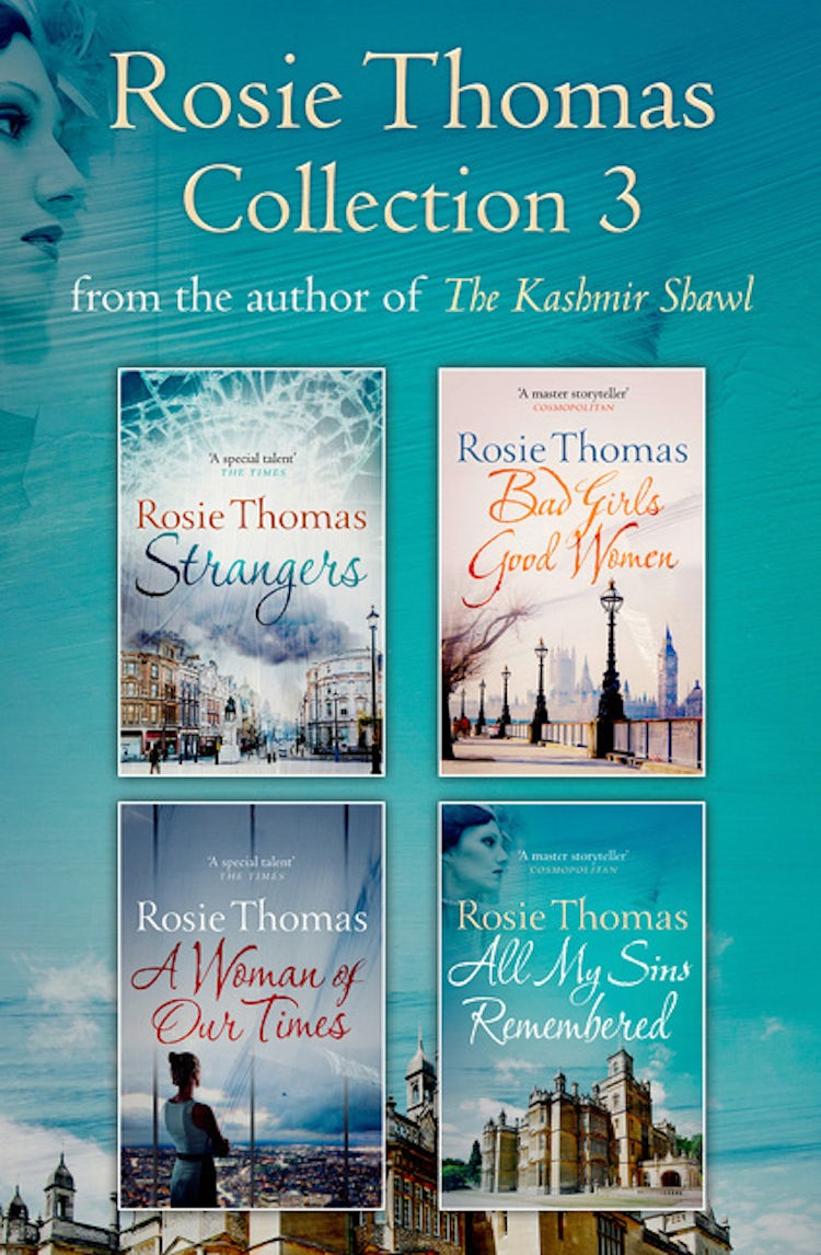 Cover image for Rosie Thomas 4-Book Collection: Strangers, Bad Girls Good Women, A Woman of Our Times, All My Sins Remembered, isbn: 9780008115371