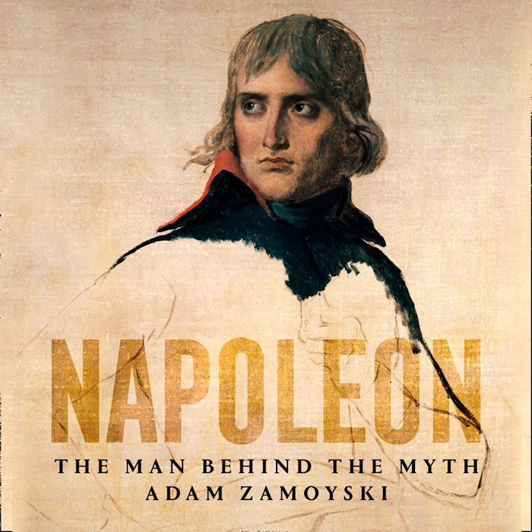 Cover image for Napoleon: The Man Behind the Myth, isbn: 9780008116156