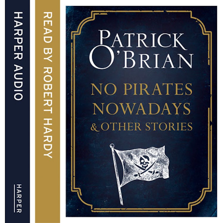 Cover image for No Pirates Nowadays and Other Stories: Three Nautical Tales, isbn: 9780008116996