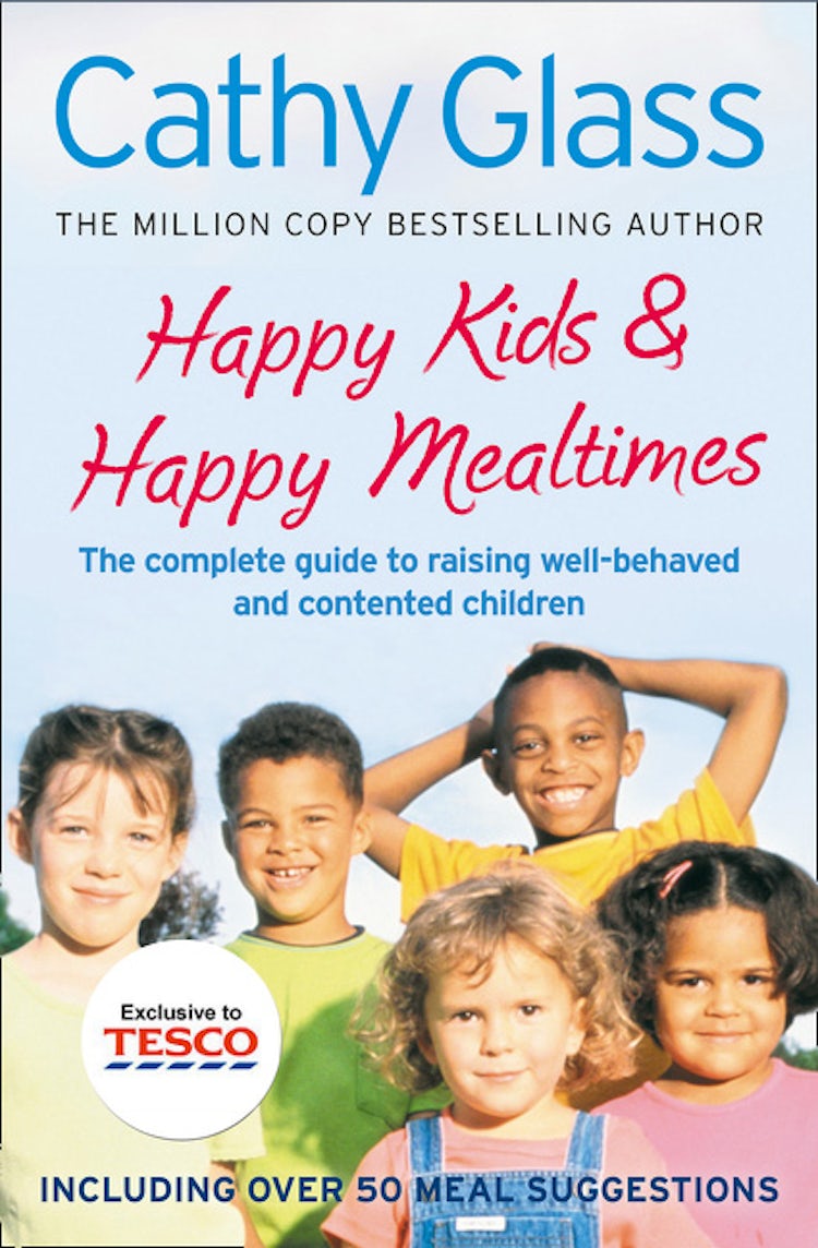 Cover image for Happy Kids & Happy Mealtimes: The complete guide to raising contented children, isbn: 9780008118334