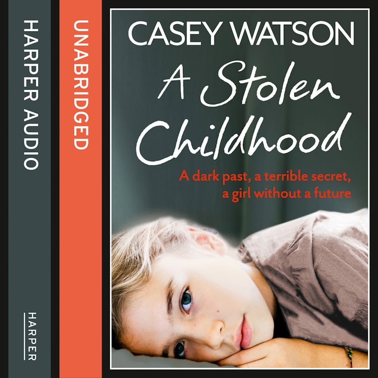 Cover image for A Stolen Childhood: A dark past, a terrible secret, a girl without a future, isbn: 9780008118631
