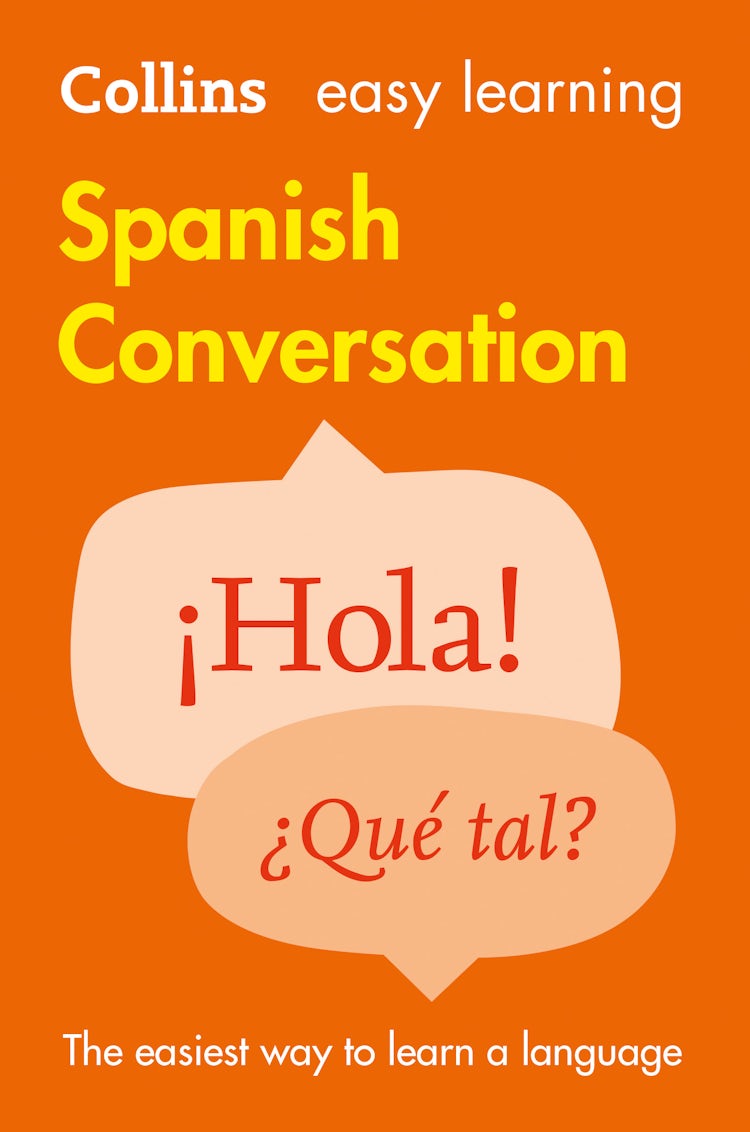 Cover image for Easy Learning Spanish Conversation: Trusted support for learning (Collins Easy Learning), isbn: 9780008118815