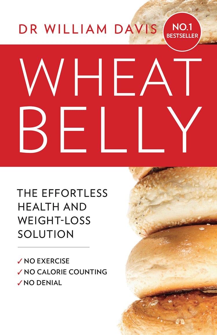 Cover image for Wheat Belly: The Effortless Health and Weight-Loss Solution - No Exercise, No Calorie Counting, No Denial, isbn: 9780008118921