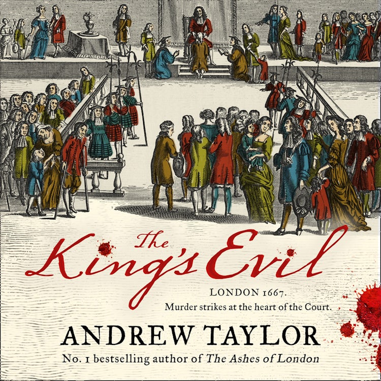 Cover image for The King’s Evil: From the Sunday Times bestselling author of The Ashes of London comes an exciting new historical crime thriller (James Marwood & Cat Lovett, Book 3), isbn: 9780008119201