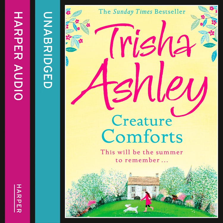 Cover image for CREATURE COMFORTS: a gorgeously uplifting and feel-good romcom from the Sunday Times bestselling author, perfect for fans of Philippa Ashley, isbn: 9780008119843