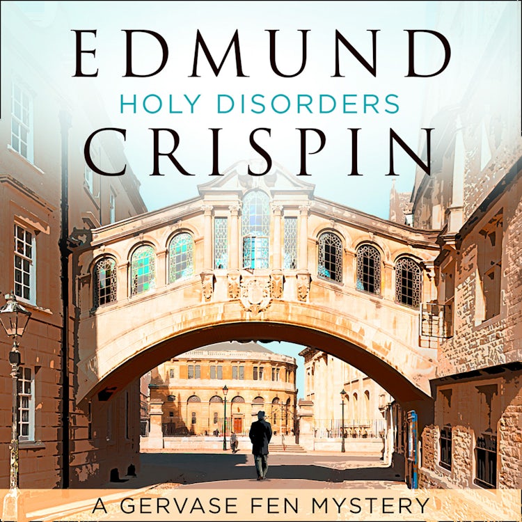 Cover image for Holy Disorders: The intriguing, suspenseful, gripping, dark, humorous and cosy cozy classic detective fiction novel adored by Golden Age crime and modern mystery fans alike (A Gervase Fen Mystery), isbn: 9780008124205