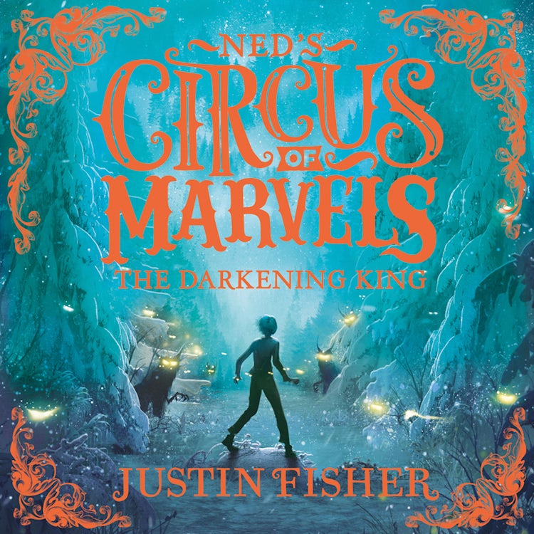 Cover image for The Darkening King (Ned’s Circus of Marvels, Book 3), isbn: 9780008124601