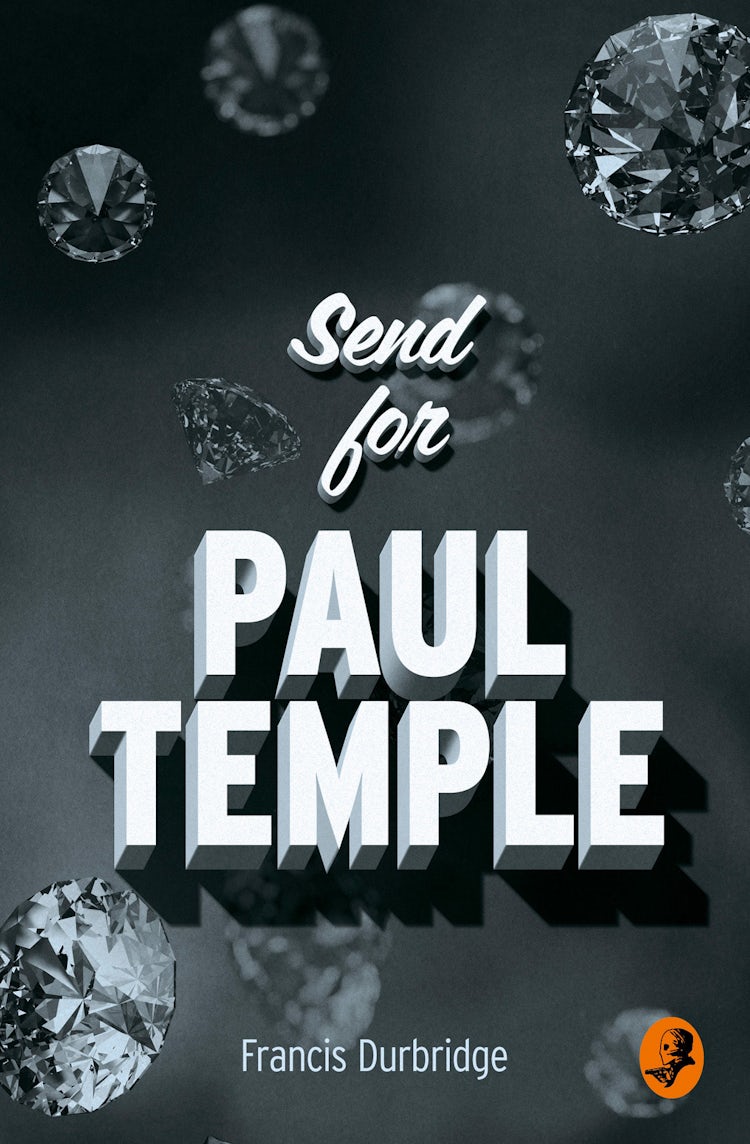 Cover image for Send for Paul Temple (A Paul Temple Mystery), isbn: 9780008125530