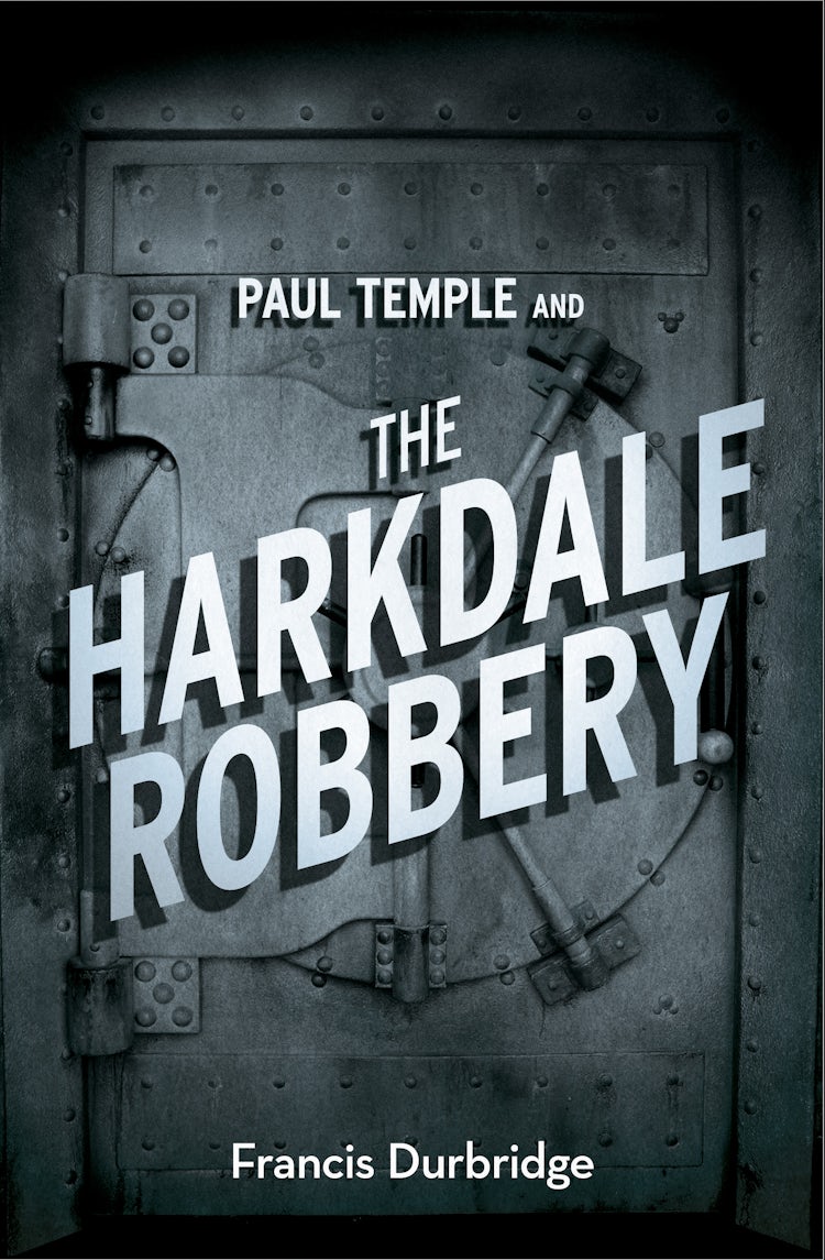 Cover image for Paul Temple and the Harkdale Robbery [A Paul Temple Mystery Edition], isbn: 9780008125707