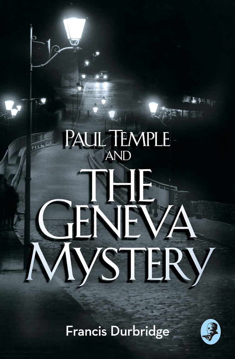 Cover image for Paul Temple and the Geneva Mystery (A Paul Temple Mystery), isbn: 9780008125738