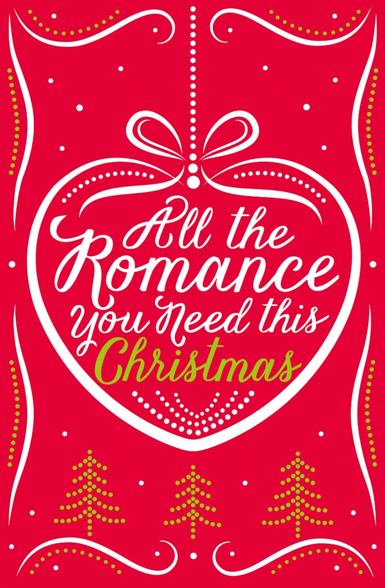 Cover image for All the Romance You Need This Christmas: 5-Book Festive Collection, isbn: 9780008125943