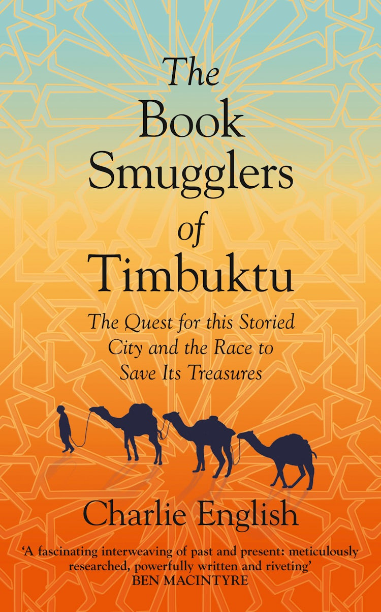 Cover image for The Book Smugglers of Timbuktu: The Quest for this Storied City and the Race to Save Its Treasures, isbn: 9780008126643