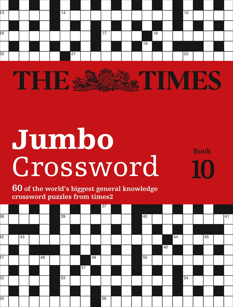 Cover image for The Times 2 Jumbo Crossword Book 10: 60 Of The Worlds Biggest Puzzles From The Times 2, isbn: 9780008127558