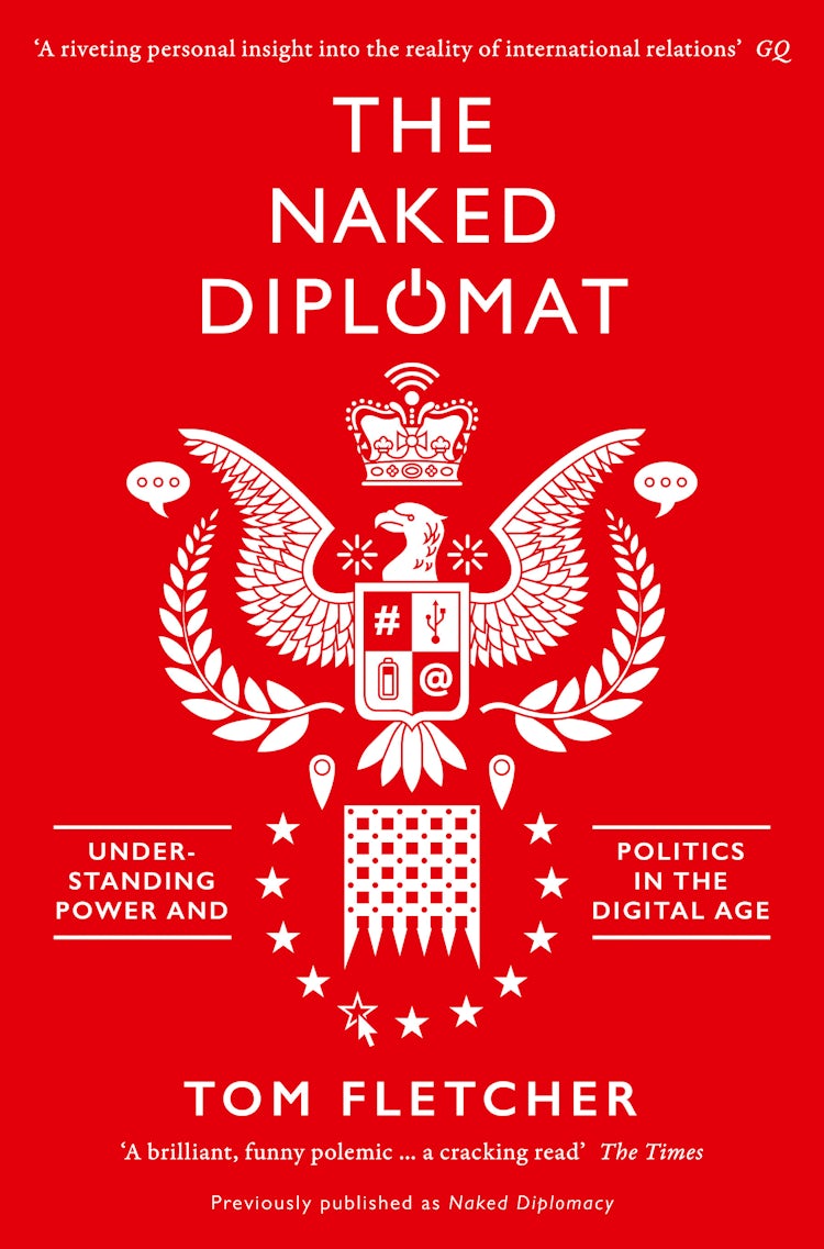 Cover image for The Naked Diplomat: Understanding Power and Politics in the Digital Age, isbn: 9780008127572