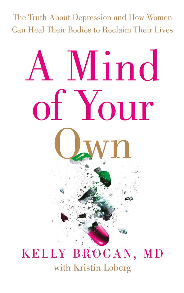 Cover image for A Mind of Your Own: The Truth About Depression and How Women Can Heal Their Bodies to Reclaim Their Lives, isbn: 9780008128012