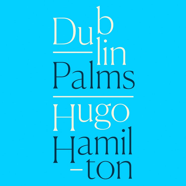 Cover image for Dublin Palms, isbn: 9780008128111